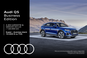Oferta Audi Q5 Business Edition la oricare dealer Audi PIA